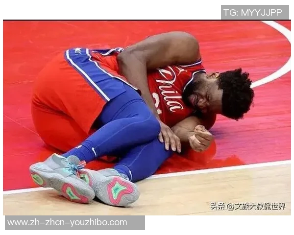 哈登遭遇双重伤病膝盖受伤脚踝扭伤行动受限情况堪忧